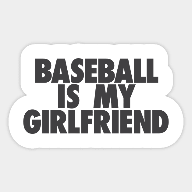 Baseball Is My GF Sticker by TheJester